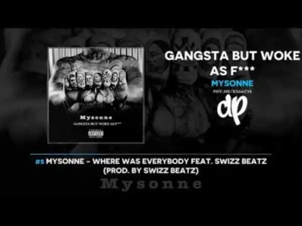 Gangsta But Woke As F*** BY Mysonne